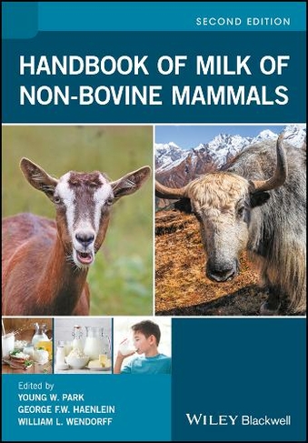 Handbook of Milk of Non-Bovine Mammals: (2nd edition)