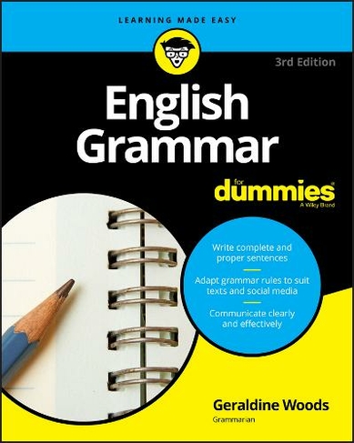 English Grammar For Dummies: (3rd edition)