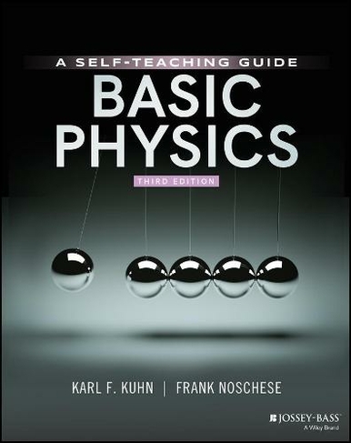 Basic Physics: A Self-Teaching Guide (3rd edition)