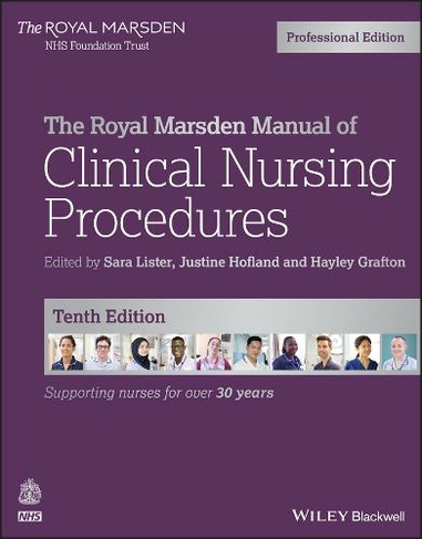The Royal Marsden Manual of Clinical Nursing Procedures, Professional Edition: (Royal Marsden Manual Series 10th edition)