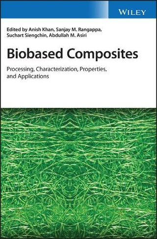 Biobased Composites: Processing, Characterization, Properties, and Applications