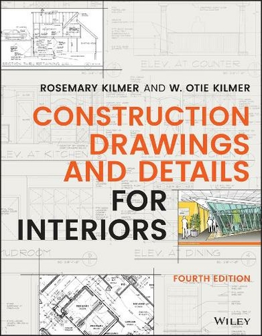 Construction Drawings and Details for Interiors: (4th edition)