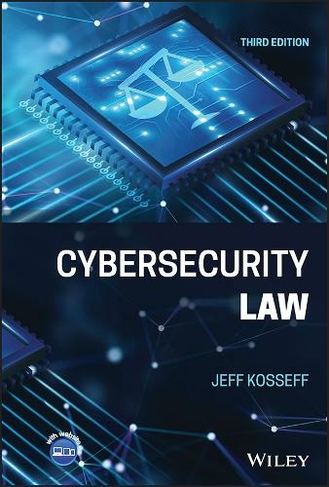 Cybersecurity Law: (3rd edition)