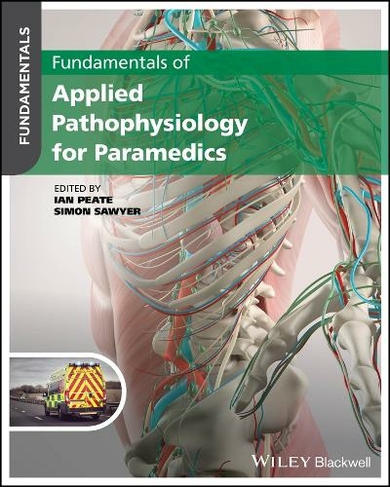 Fundamentals of Applied Pathophysiology for Paramedics: (Fundamentals)