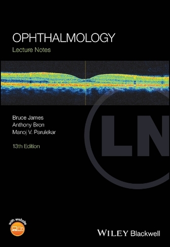 Ophthalmology: Lecture Notes (Lecture Notes 13th edition)