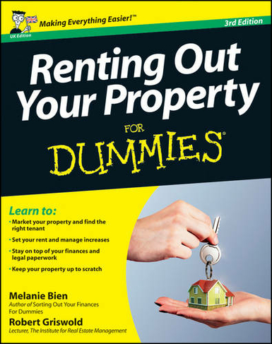 Renting Out Your Property For Dummies: (3rd Edition, UK Edition)