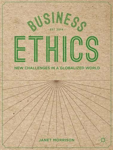 Business Ethics: New Challenges in a Globalised World