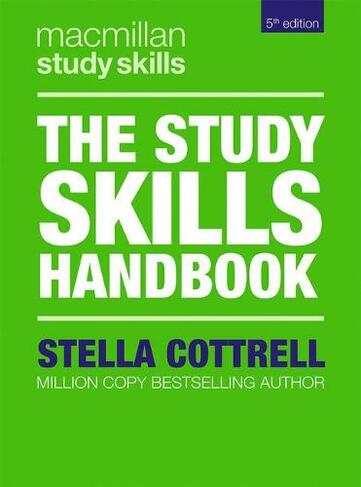 The Study Skills Handbook: (Bloomsbury Study Skills 5th edition)