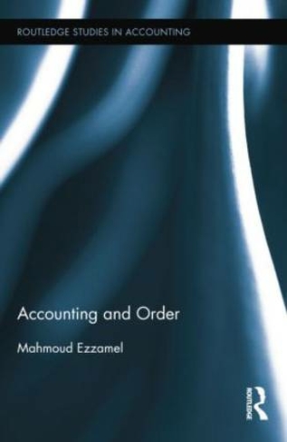 Accounting and Order: (Routledge Studies in Accounting)
