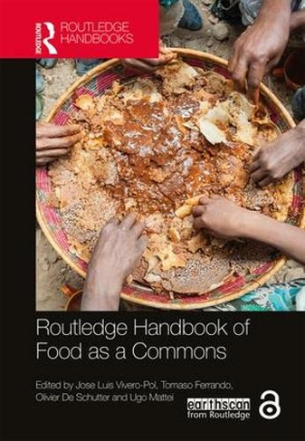 Routledge Handbook of Food as a Commons: (Routledge Environment and Sustainability Handbooks)