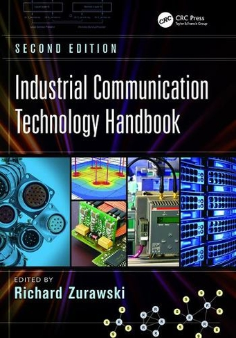 Industrial Communication Technology Handbook: (Industrial Information Technology 2nd New edition)