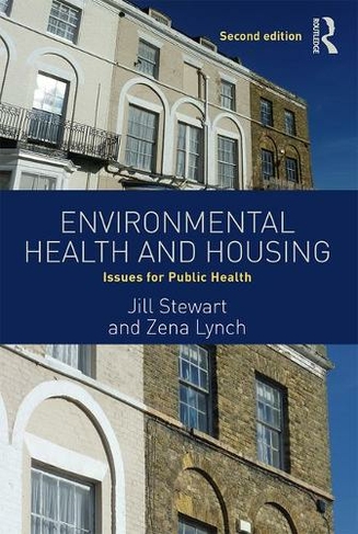Environmental Health and Housing: Issues for Public Health (2nd edition)