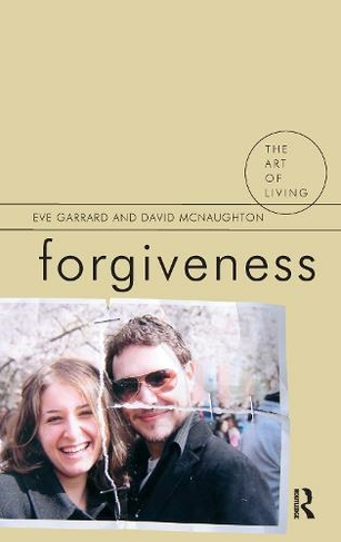Forgiveness: (The Art of Living)
