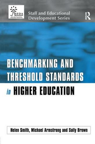 Benchmarking and Threshold Standards in Higher Education: (SEDA Series)