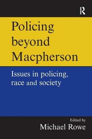 Policing beyond Macpherson
