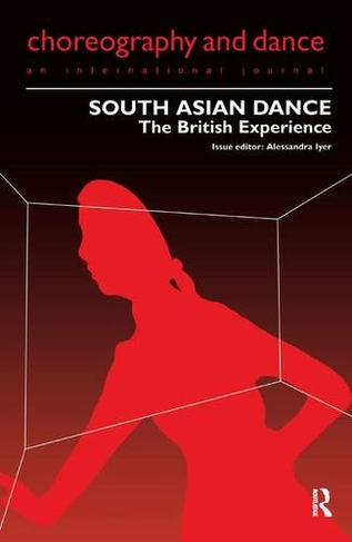 South Asian Dance: The British Experience