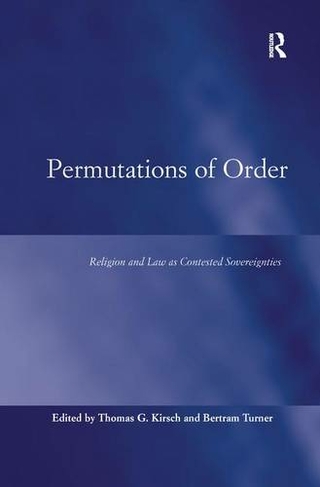 Permutations of Order: Religion and Law as Contested Sovereignties