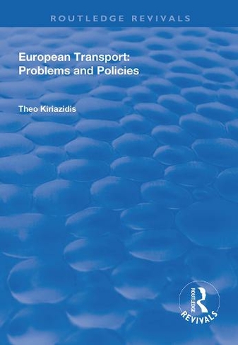 European Transport: Problems and Policies (Routledge Revivals)