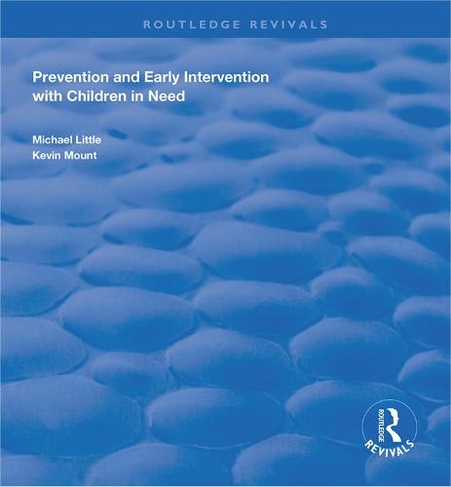 Prevention and Early Intervention with Children in Need: (Routledge Revivals)
