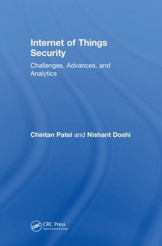 Internet of Things Security: Challenges, Advances, and Analytics