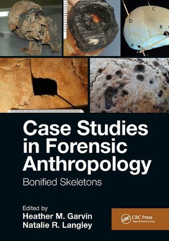 Case Studies in Forensic Anthropology: Bonified Skeletons