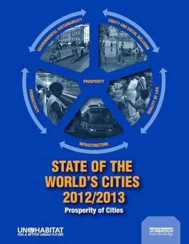 State of the World's Cities 2012/2013: Prosperity of Cities