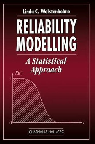 Reliability Modelling: A Statistical Approach