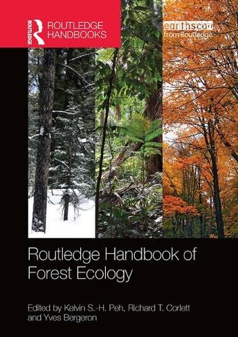 Routledge Handbook of Forest Ecology: (Routledge Environment and Sustainability Handbooks)