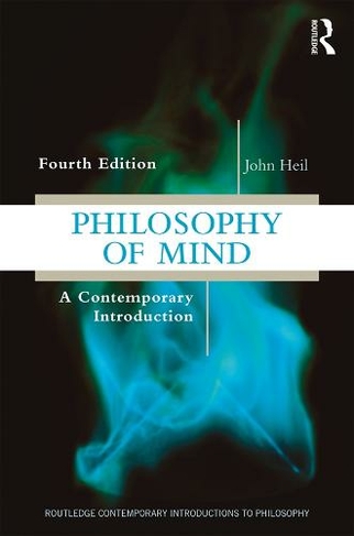 Philosophy of Mind: A Contemporary Introduction (Routledge Contemporary Introductions to Philosophy 4th edition)