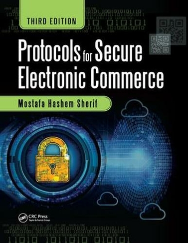 Protocols for Secure Electronic Commerce: (3rd edition)