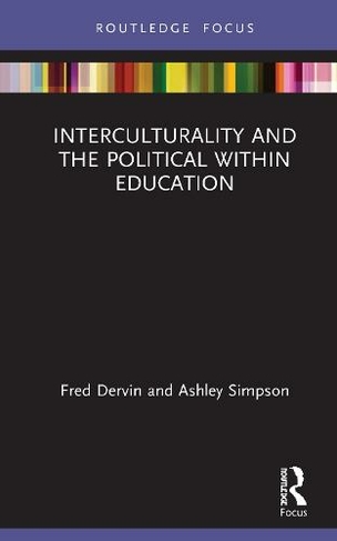 Interculturality and the Political within Education: (Routledge Research in Education)