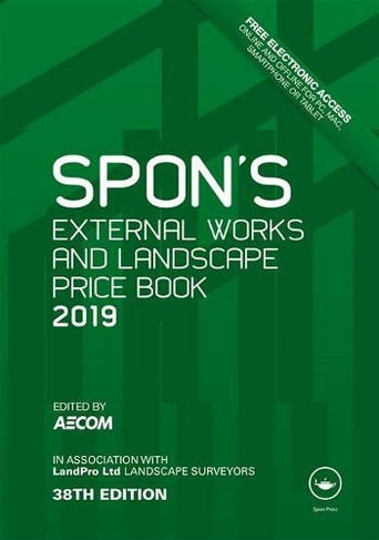 Spon's External Works and Landscape Price Book 2019 38th New edition