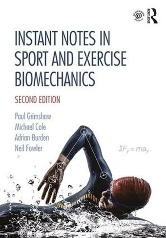Instant Notes in Sport and Exercise Biomechanics: (2nd edition)