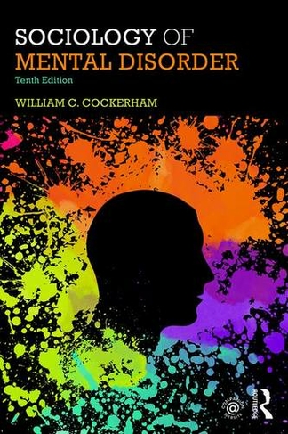 Sociology of Mental Disorder: (10th New edition)