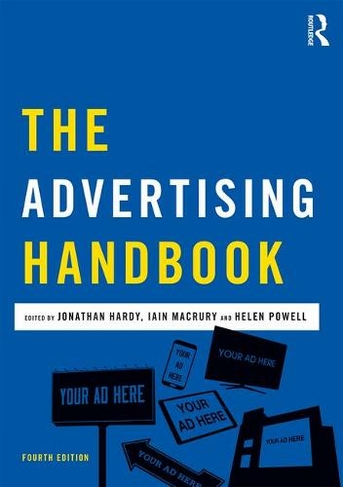 The Advertising Handbook: (Media Practice 4th edition)