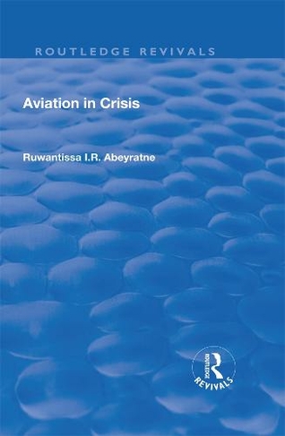 Aviation in Crisis: (Routledge Revivals)