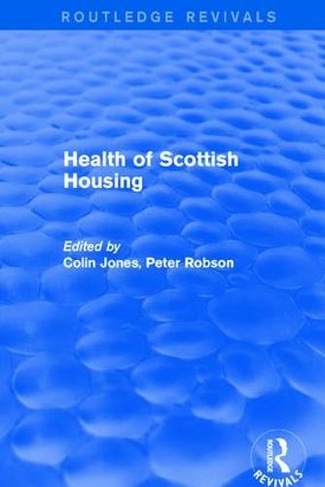 Revival: Health of Scottish Housing (2001): (Routledge Revivals)