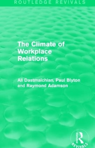 The Climate of Workplace Relations (Routledge Revivals): (Routledge Revivals)
