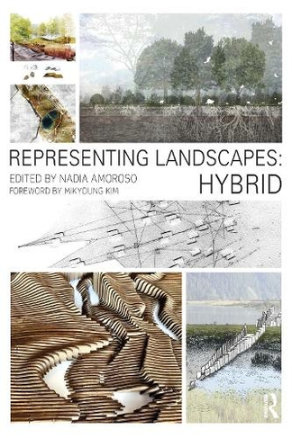 Representing Landscapes: Hybrid: (Representing Landscapes)