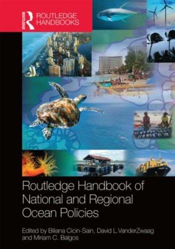 Routledge Handbook of National and Regional Ocean Policies: (Routledge Environment and Sustainability Handbooks)