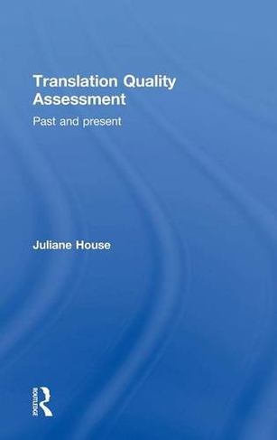 Translation Quality Assessment: Past and Present