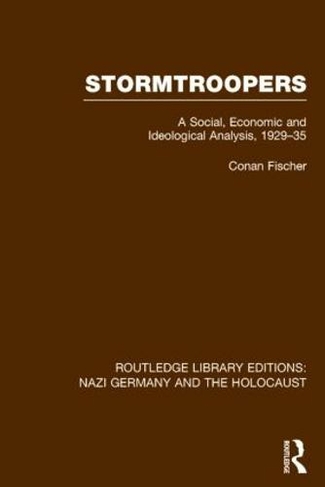 Routledge Library Editions: Nazi Germany and the Holocaust: (Routledge Library Editions: Nazi Germany and the Holocaust)