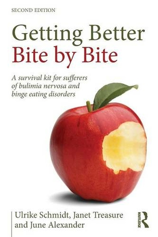 Getting Better Bite by Bite: A Survival Kit for Sufferers of Bulimia Nervosa and Binge Eating Disorders (2nd edition)