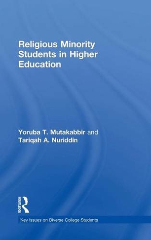 Religious Minority Students in Higher Education: (Key Issues on Diverse College Students)