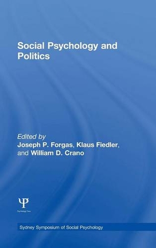 Social Psychology and Politics: (Sydney Symposium of Social Psychology)