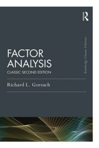 Factor  Analysis: Classic Edition (Psychology Press & Routledge Classic Editions 2nd edition)