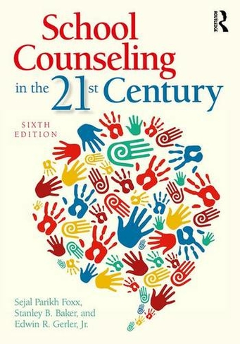 School Counseling in the 21st Century: (6th edition)