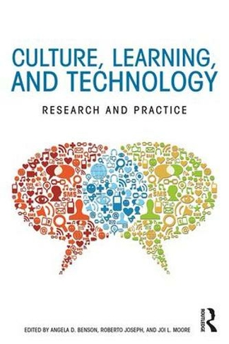 Culture, Learning, and Technology: Research and Practice