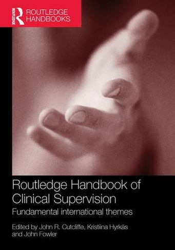 Routledge Handbook of Clinical Supervision: Fundamental International Themes