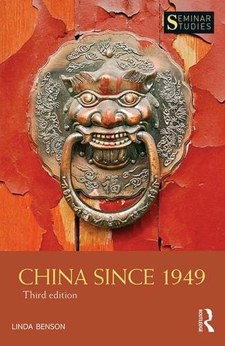 China Since 1949: (Seminar Studies 3rd edition)